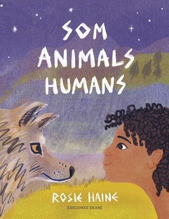 SOM ANIMALS HUMANS | 9788412416664 | ROSIE HAINE | Llibreria Online de Tremp