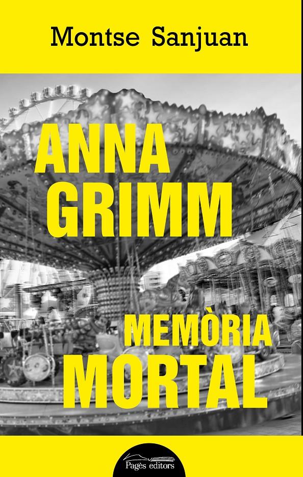ANNA GRIMM. MEMÒRIA MORTAL | 9788499759449 | SANJUAN ORIOL, MONTSE | Llibreria Online de Tremp