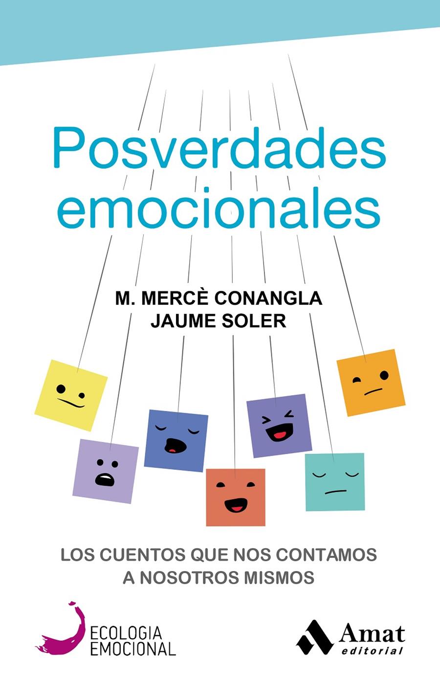 POSVERDADES EMOCIONALES | 9788417208394 | CONANGLA MARÍN, MERCÈ/SOLER LLEONART, JAUME | Llibreria Online de Tremp