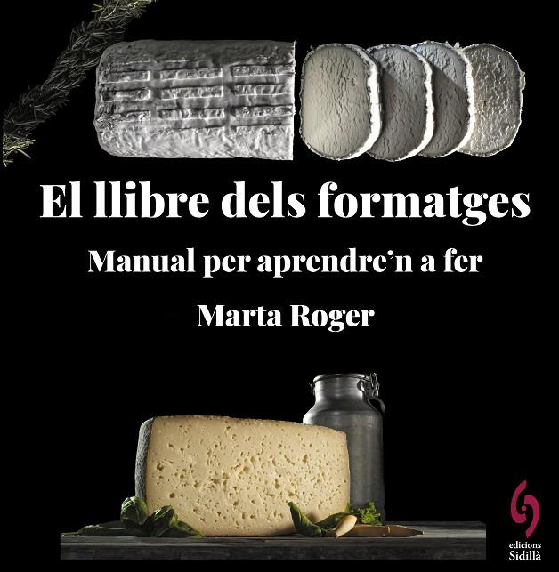 EL LLIBRE DELS FORMATGES | 9788412430660 | ROGER, MARTA | Llibreria Online de Tremp
