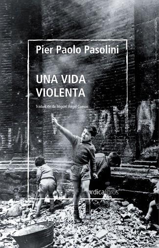UNA VIDA VIOLENTA | 9788419320254 | PASOLINI, PIER PAOLO | Llibreria Online de Tremp