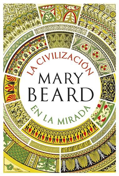 LA CIVILIZACIÓN EN LA MIRADA | 9788491990604 | BEARD, MARY | Llibreria Online de Tremp