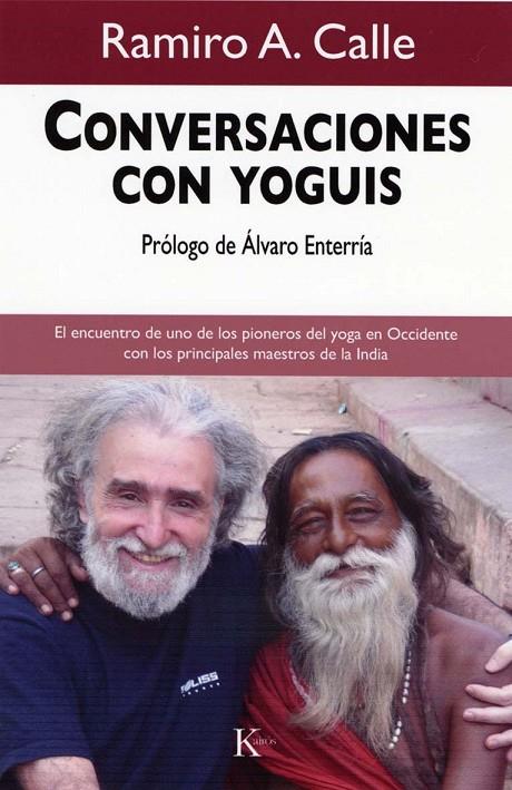 CONVERSACIONES CON YOGUIS | 9788472457508 | CALLE, RAMIRO A. | Llibreria Online de Tremp
