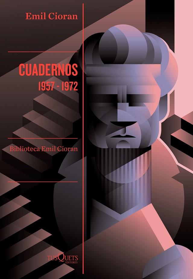 CUADERNOS. 1957-1972 | 9788490667750 | CIORAN, EMIL