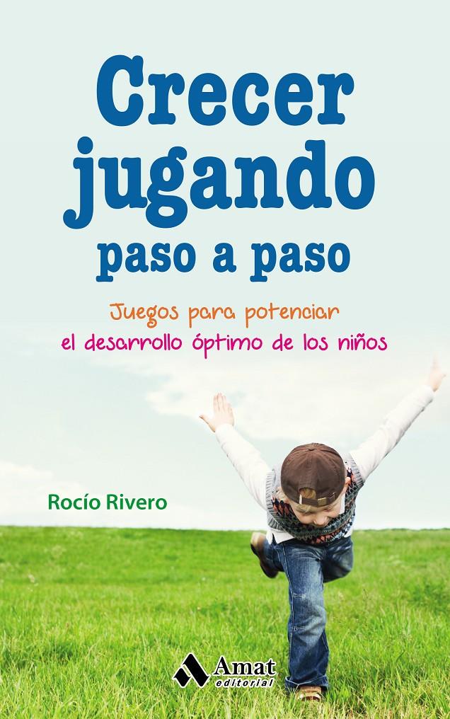 CRECER JUGANDO PASO A PASO | 9788497359580 | RIVERO LOPEZ, ROCÍO | Llibreria Online de Tremp