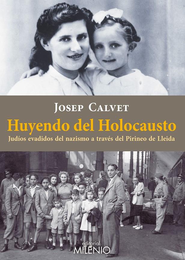 HUYENDO DEL HOLOCAUSTO | 9788497436526 | CALVET BELLERA, JOSEP | Llibreria Online de Tremp