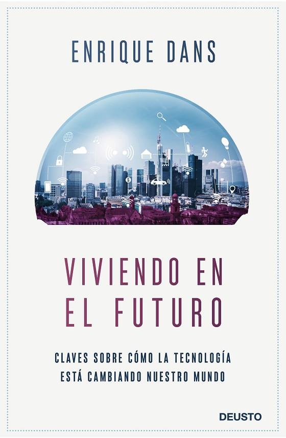 VIVIENDO EN EL FUTURO | 9788423430840 | DANS, ENRIQUE | Llibreria Online de Tremp