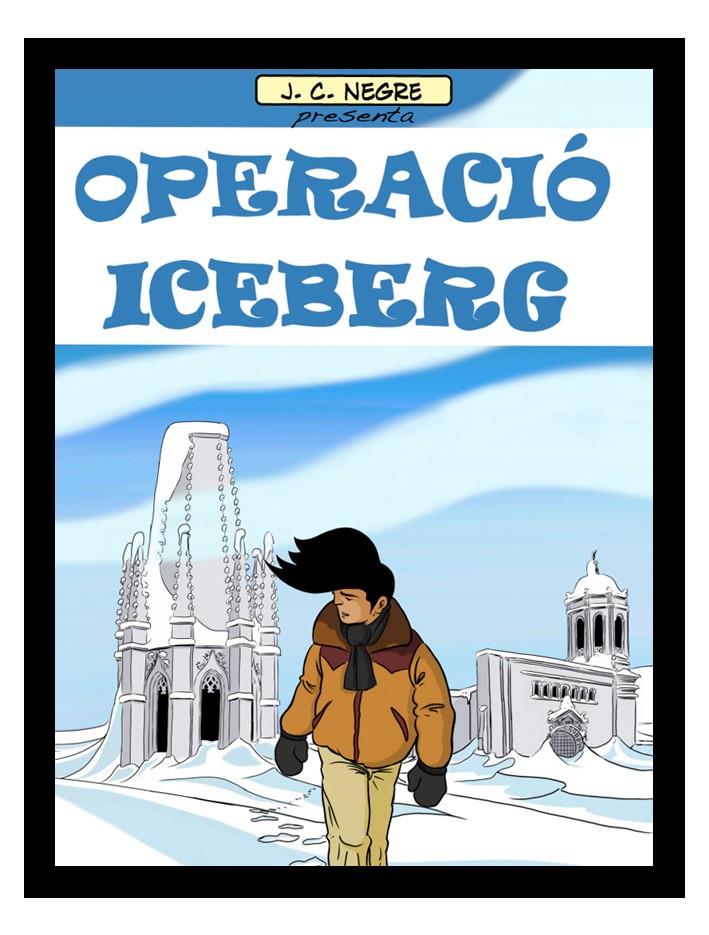 OPERACIÓ ICEBERG | 9788480671590 | NEGRE, J.C. | Llibreria Online de Tremp