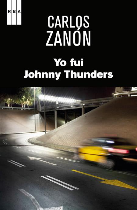 YO FUI JOHNNY THUNDERS | 9788490560082 | ZANON GARCIA, CARLOS | Llibreria Online de Tremp