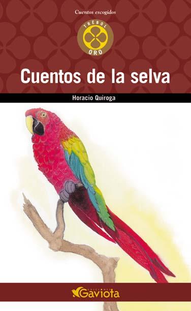 CUENTOS DE LA SELVA | 9788439216377 | QUIROGA, HORACIO | Llibreria Online de Tremp