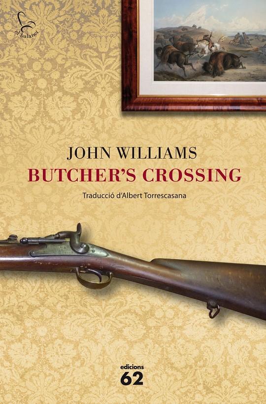 BUTCHER'S CROSSING | 9788429771428 | WILLIAMS, JOHN | Llibreria Online de Tremp