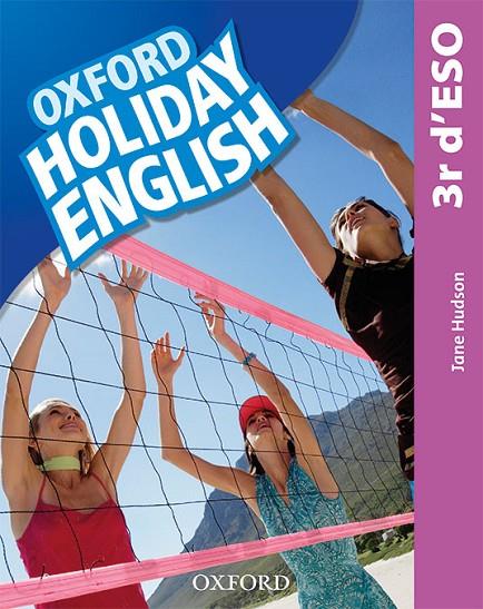 HOLIDAY ENGLISH 3.º ESO. STUDENT'S PACK (CATALÁN) 3RD EDITION. REVISED EDITION | 9780194014762 | HUDSON, JANE | Llibreria Online de Tremp