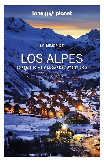 LO MEJOR DE LOS ALPES 1 | 9788408254492 | CIRENDINI, OLIVIER/ANGOT, CLAIRE/AUTORS, DIVERSOS | Llibreria Online de Tremp