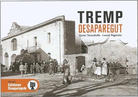TREMP DESAPAREGUT | 9788418243400 | TARRAUBELLA, XAVIER; PAGAROLAS, LAUREÀ | Llibreria Online de Tremp