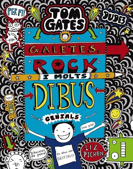 TOM GATES: GALETES, ROCK  I MOLTS DIBUS GENIALS | 9788499069869 | PICHON, LIZ | Llibreria Online de Tremp