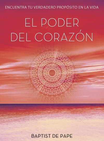 EL PODER DEL CORAZÓN | 9788479538910 | PAPE, BAPTIST DE | Llibreria Online de Tremp