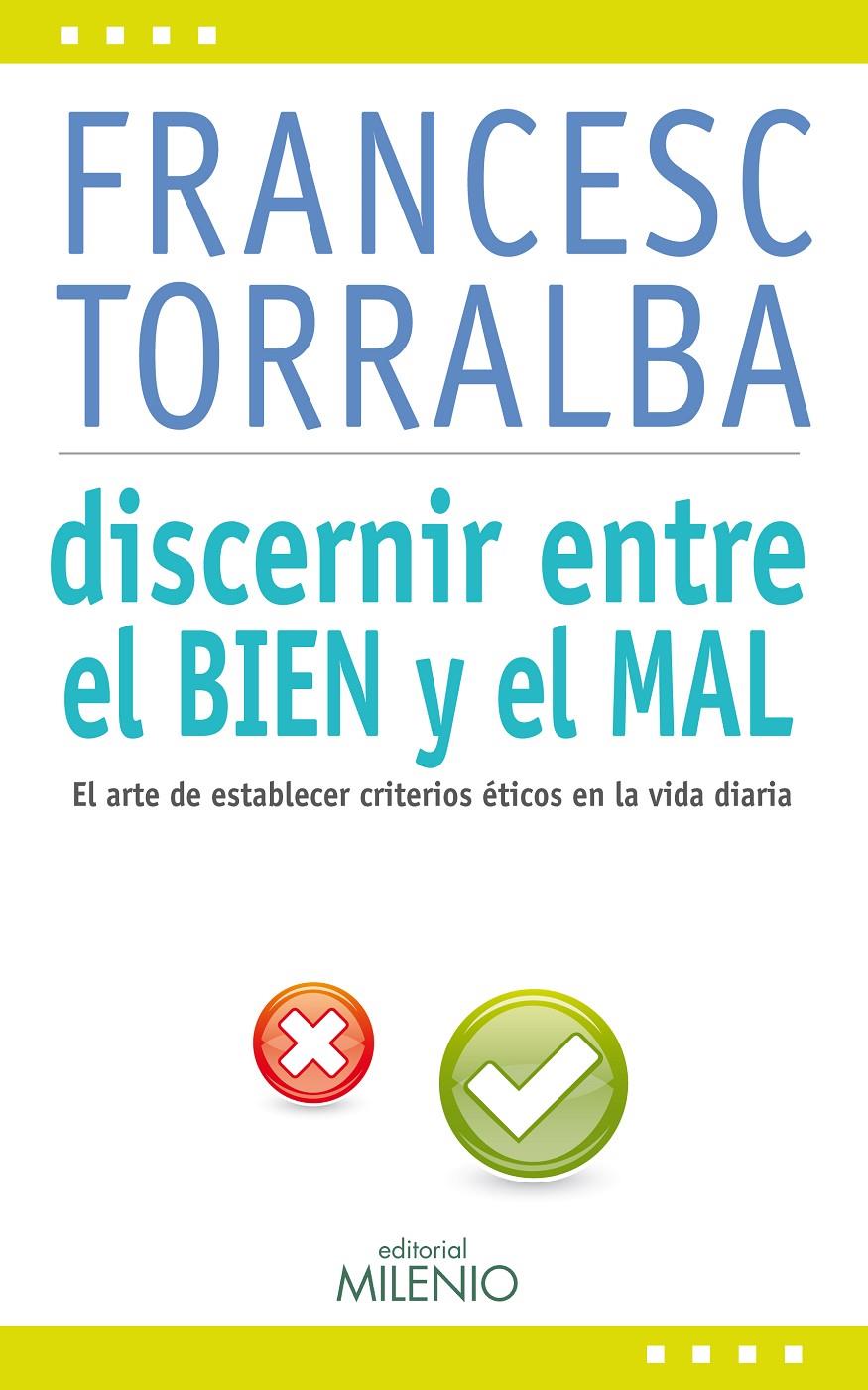 DISCERNIR ENTRE EL BIEN Y EL MAL | 9788497435161 | TORRALBA ROSELLÓ, FRANCESC | Llibreria Online de Tremp