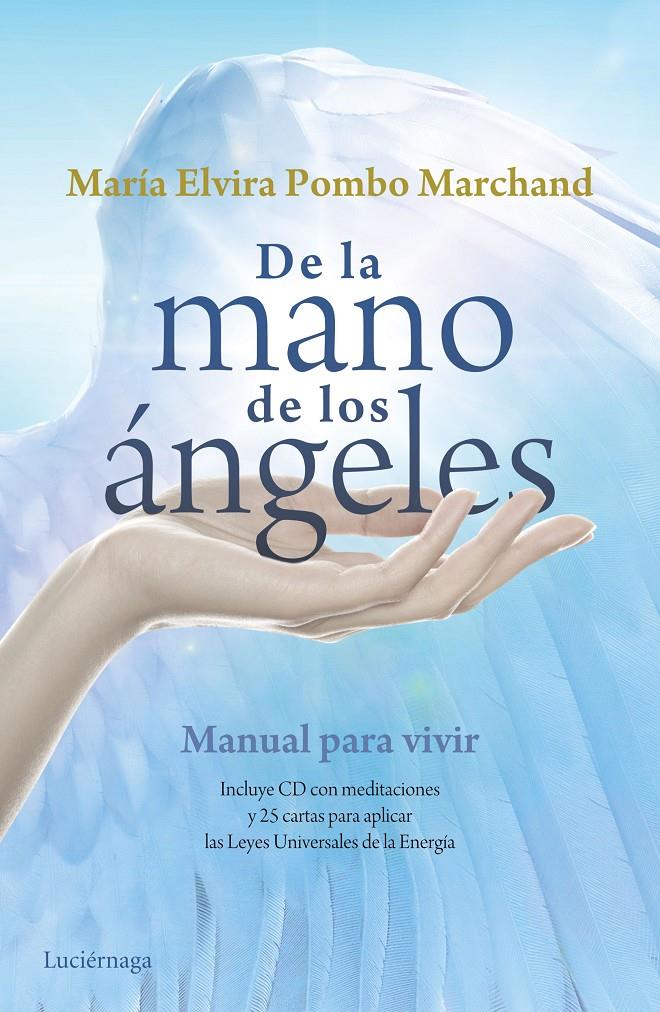 DE LA MANO DE LOS ÁNGELES | 9788415864868 | MARÍA ELVIRA POMBO MARCHAND | Llibreria Online de Tremp