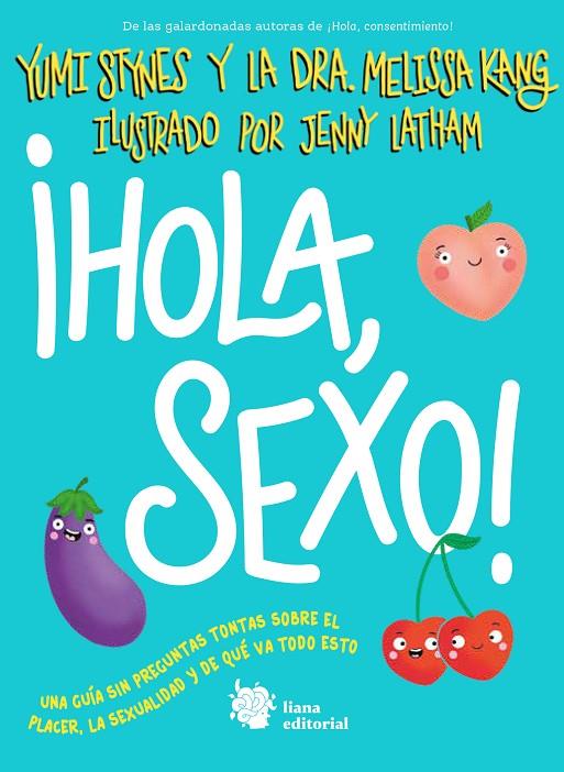 ¡HOLA, SEXO! | 9788412680881 | STYNES, YUMI/KANG, MELISSA | Llibreria Online de Tremp
