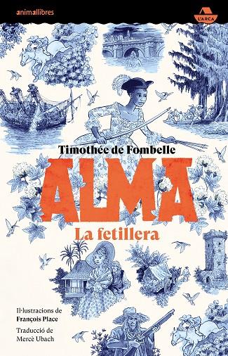ALMA. LA FETILLERA | 9788419659361 | TIMOTHÉE | Llibreria Online de Tremp