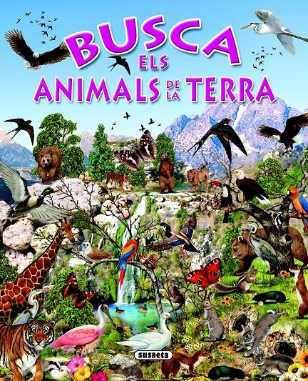 BUSCA  ELS ANIMALS DE LA TERRA | 9788430534197 | ROVIRA, PERE; ARREDONDO; FRANCISCO | Llibreria Online de Tremp