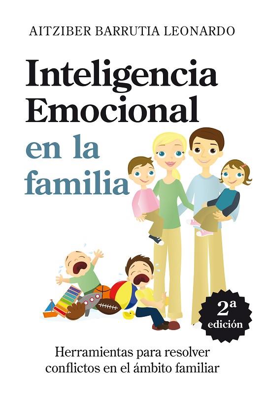 INTELIGENCIA EMOCIONAL EN LA FAMILIA | 9788496947627 | BARRUTIA LEONARDO, AITZIBERT | Llibreria Online de Tremp