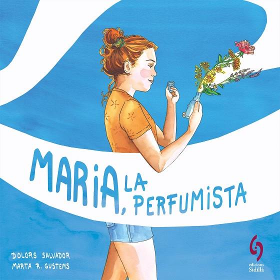 MARIA, LA PERFUMISTA | 9788412430677 | SALVADOR, DOLORS | Llibreria Online de Tremp