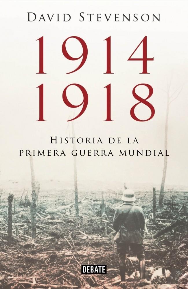 1914-1918. LA HISTORIA DE LA PRIMERA GUERRA MUNDIAL | 9788499923574 | STEVENSON,DAVID | Llibreria Online de Tremp