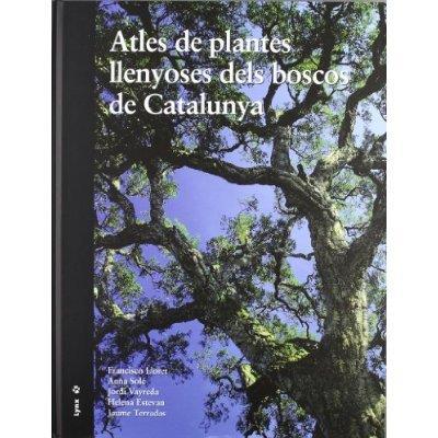 ATLES DE PLANTES LLENYOSES DELS BOSCOS DE CATALUNYA | 9788496553576