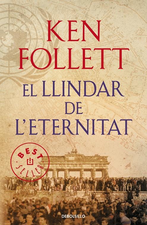 EL LLINDAR DE L'ETERNITAT (THE CENTURY 3) | 9788490627891 | FOLLETT, KEN | Llibreria Online de Tremp