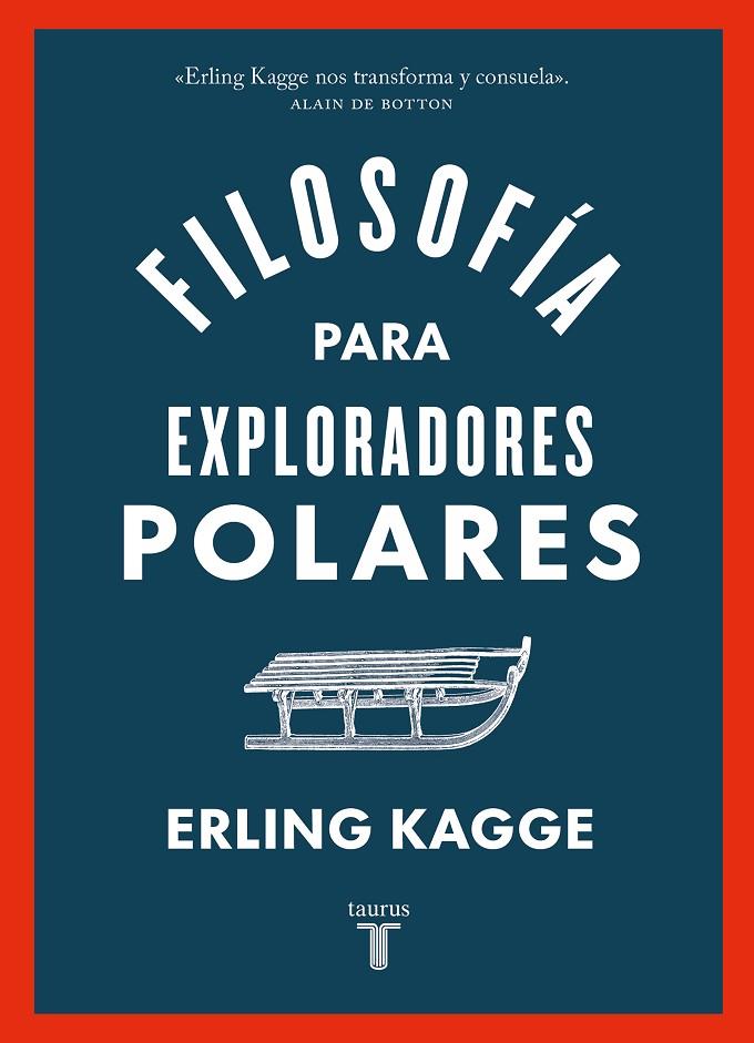 FILOSOFÍA PARA EXPLORADORES POLARES | 9788430626458 | KAGGE, ERLING | Llibreria Online de Tremp