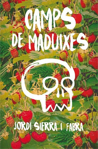 CAMPS DE MADUIXES | 9788466143417 | SIERRA I FABRA, JORDI | Llibreria Online de Tremp