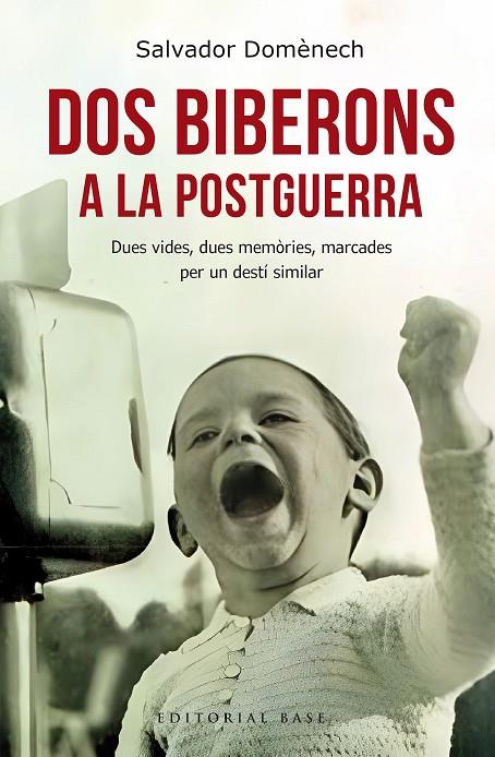 DOS BIBERONS A LA POSTGUERRA | 9788410131064 | DOMÈNECH, SALVADOR | Llibreria Online de Tremp