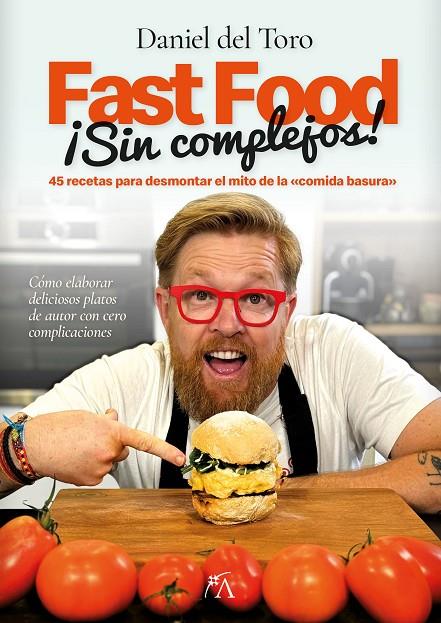 FAST FOOD SIN COMPLEJOS | 9788410520837 | DANIEL DEL TORO SALAS | Llibreria Online de Tremp