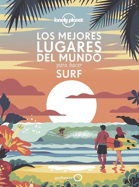 LOS MEJORES LUGARES DEL MUNDO PARA HACER SURF | 9788408240556 | AA. VV. | Llibreria Online de Tremp
