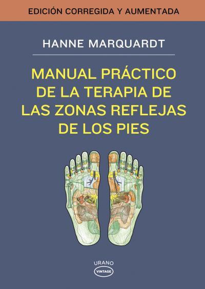 MANUAL PRÁCTICO DE LA TERAPIA DE LAS ZONAS REFLEJAS DE LOS PIES | 9788479538491 | MARQUARDT, HANNE