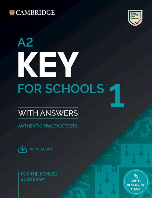 A2 KEY FOR SCHOOLS 1 FOR REVISED EXAM FROM 2020. STUDENT'S BOOK WITH ANSWERS WIT | 9781108676595 | DESCONOCIDO