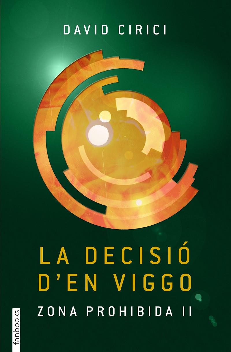 DECISIÓ D'EN VIGGO, LA  | 9788416297177 | CIRICI ALOMAR, DAVID 