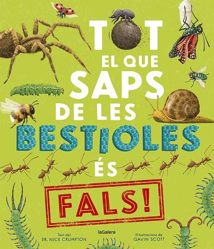 TOT EL QUE SAPS DE LES BESTIOLES ÉS FALS! | 9788424673529 | CRUMPTON, NICK | Llibreria Online de Tremp