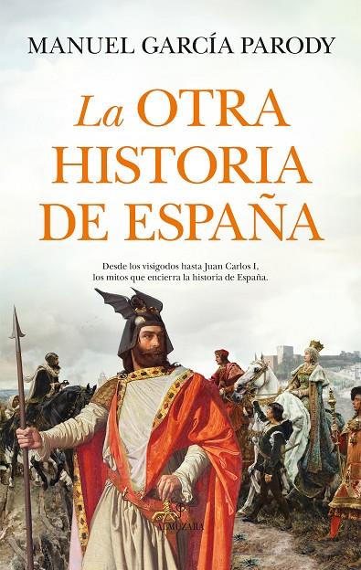 LA OTRA HISTORIA DE ESPAÑA | 9788410520592 | MANUEL GARCÍA PARODY