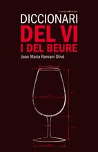 DICCIONARI DEL VI I DEL BEURE | 9788497914475 | ROMANI OLIVE, JOAN MARIA | Llibreria Online de Tremp