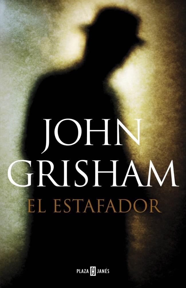 ESTAFADOR, EL  | 9788401354601 | GRISHAM,JOHN