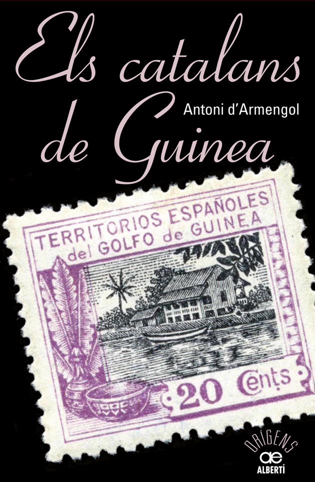 CATALANS DE GUINEA, ELS | 9788472461048 | D'ARMENGOL, TONI | Llibreria Online de Tremp