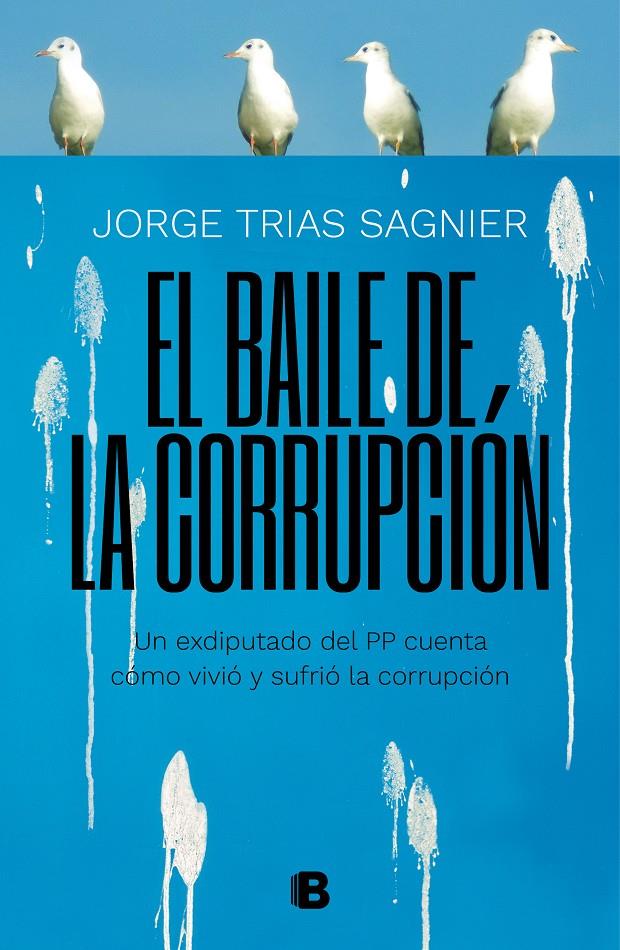 EL BAILE DE LA CORRUPCIÓN | 9788466664141 | TRIAS SAGNIER, JORGE