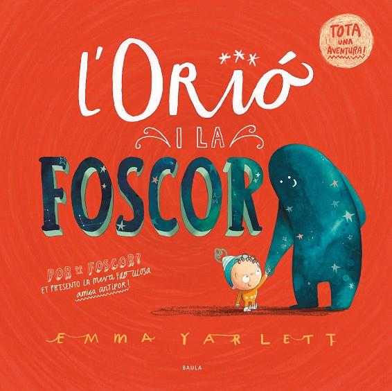 L'ORIÓ I LA FOSCOR | 9788447951598 | YARLETT, EMMA | Llibreria Online de Tremp