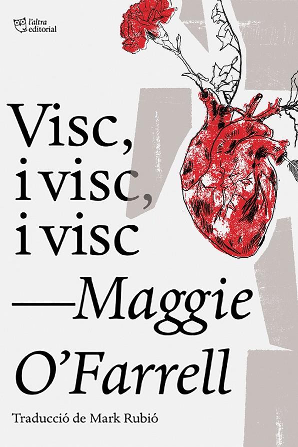 VISC, I VISC, I VISC | 9788494911057 | O'FARRELL, MAGGIE | Llibreria Online de Tremp