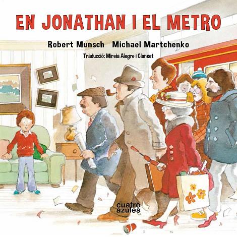 EN JONATHAN I EL METRO | 9788494904875 | MUNSCH, ROBERT | Llibreria Online de Tremp