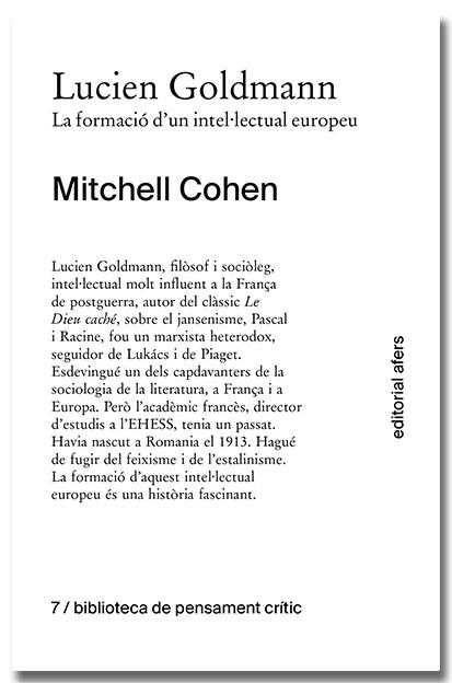 LUCIEN GOLDMANN. LA FORMACIÓ D'UN INTEL·LECTUAL | 9788418618772 | COHEN, MITCHELL | Llibreria Online de Tremp