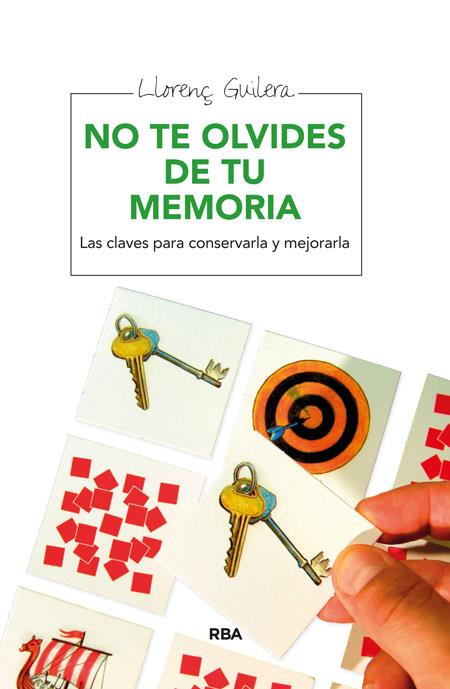 NO TE OLVIDES DE TU MEMORIA | 9788415541295 | GUILERA I AGÚERA, LLORENÇ