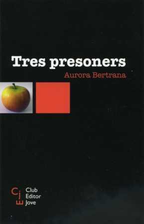 TRES PRESONERS | 9788473291262 | BERTRANA SALAZAR, AURORA (1899-1974) | Llibreria Online de Tremp